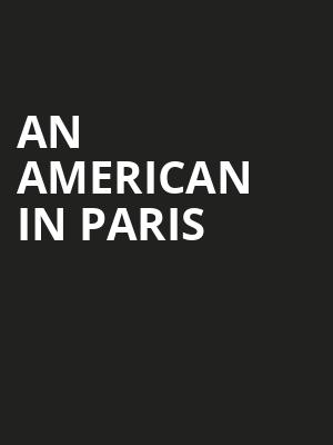 An American in Paris, Palace Theater, Waterbury
