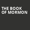 The Book of Mormon, Palace Theater, Waterbury