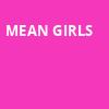 Mean Girls, Palace Theater, Waterbury