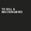 To Kill A Mockingbird, Palace Theater, Waterbury