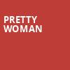 Pretty Woman, Palace Theater, Waterbury